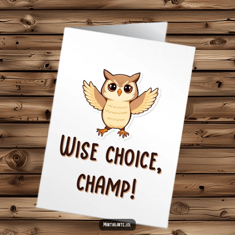Funny Free Printable Congratulations Card: Playful owl demonstrating perfect balance in a martial arts stance, symbolizing focus.