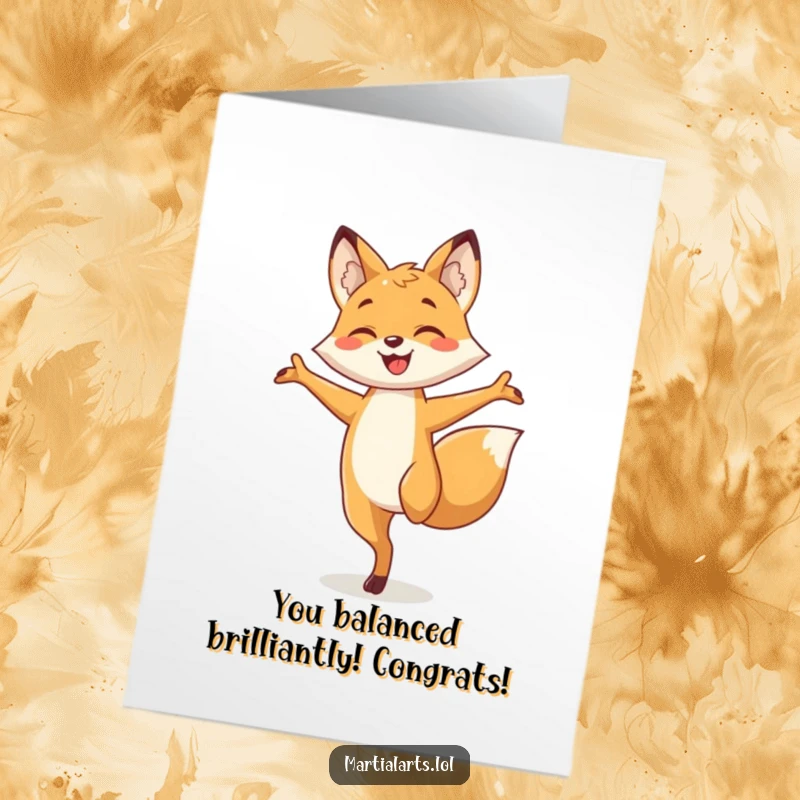 Funny free printable congratulations card featuring a smiling fox balancing on one leg, arms out, cheering them on.