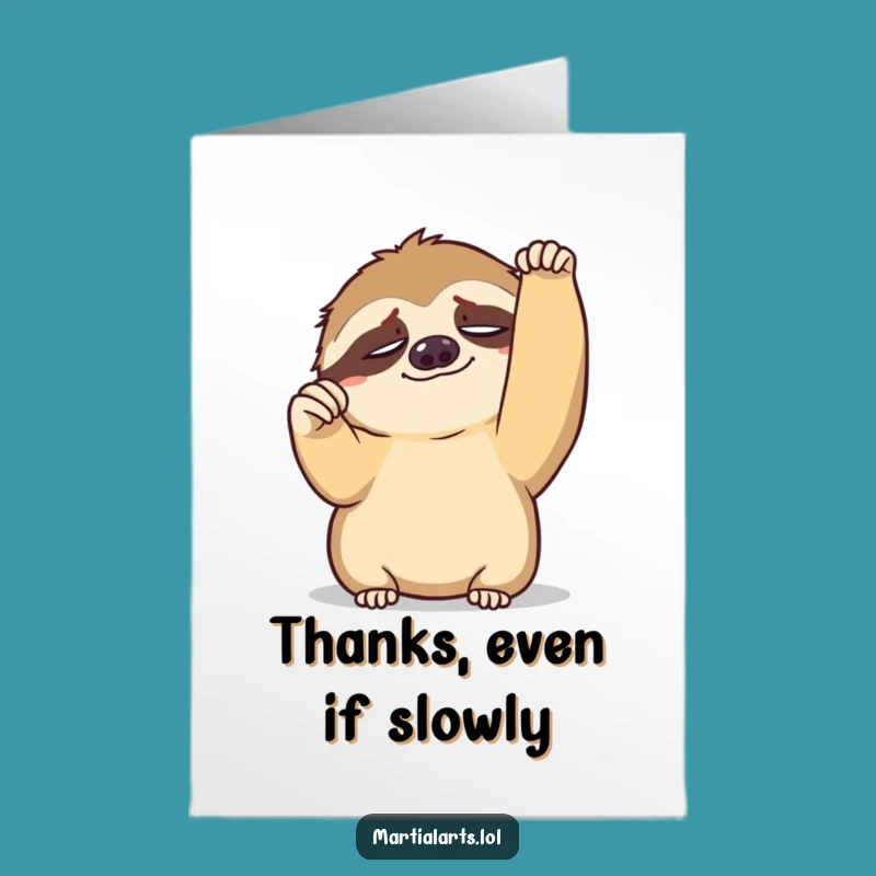 Free Printable Thank You Card: Tired Sloth Fist Pump Funny Downloadable Gratitude