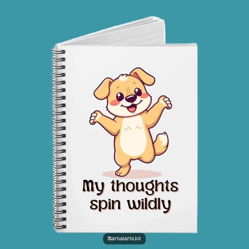 Funny Dancing Dog Notebook - Spin Your Thoughts, Gift for Dog Lovers